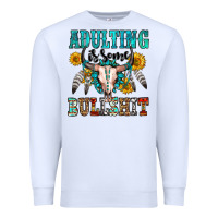 White adulting is some bullshit Premium Sweatshirt - OliviaCreatesArt