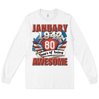 White january 1942 80 years of being awesome Long Sleeve Tee - Jasminsmagicworld