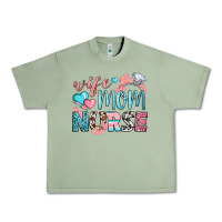 Oil Green Wife Mom Nurse Urban Heavy Tee - BundleAndBundleShop