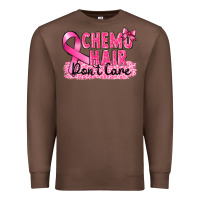 Chestnut Breast Cancer Chemo hair don't care Premium Sweatshirt - FaDigitalArtStudio