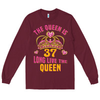 Burgundy the queen is 37 long live the queen kopya Long Sleeve Tee - Jasminsmagicworld