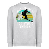 Don T Follow Me I Do Stupid Things Heavyweight Sweatshirt | Teevron