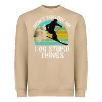 Mushroom Don t Follow Me I Do Stupid Things Heavyweight Sweatshirt - Bettercallsaul