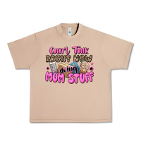 Can't Talk Right Now Doing Mom Stuff Urban Heavy Tee | Teevron