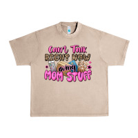 French Oak can't talk right now doing mom stuff Urban Heavy Tee - JahusDesignShop