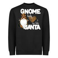 Black Gnome Body s Me Like Santa Heavyweight Sweatshirt - Bettercallsaul