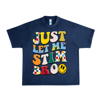 Navy just let me stim bro Urban Heavy Tee - JahusDesignShop