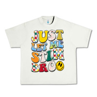 Pistachio just let me stim bro Urban Heavy Tee - JahusDesignShop
