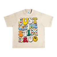 Sandshell just let me stim bro Urban Heavy Tee - JahusDesignShop