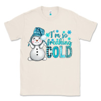 Natural i'm so freaking cold bbs Classic Tee - BundleAndBundleShop