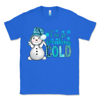 True Royal i'm so freaking cold bbs Classic Tee - BundleAndBundleShop