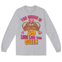Moon Dust the queen is 39 long live the queen Long Sleeve Tee - Jasminsmagicworld