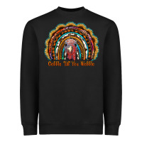 Black gobble till you wobble thanksgiving rainbow Heavyweight Sweatshirt - RanaPortraitStore