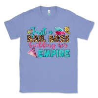 Colony Blue just a nail boss building her empire bbs Classic Tee - BundleAndBundleShop