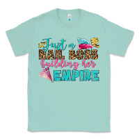 Seafoam just a nail boss building her empire bbs Classic Tee - BundleAndBundleShop