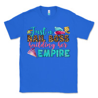 True Royal just a nail boss building her empire bbs Classic Tee - BundleAndBundleShop