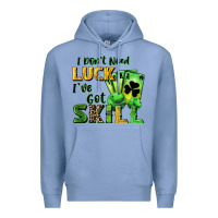 Colony Blue I don't need luck i've got skill Premium Hoodie - CowGirlArtShop