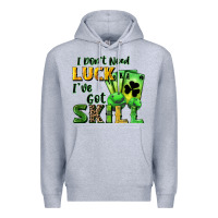 Heather Grey I don't need luck i've got skill Premium Hoodie - CowGirlArtShop