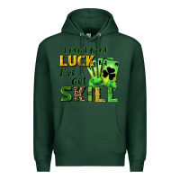 Sports Green I don't need luck i've got skill Premium Hoodie - CowGirlArtShop