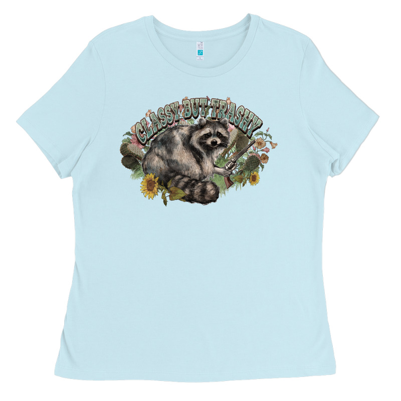 Classy But Trashy Racoon Ladies Tee by NancyCooperArtShop | Teevron