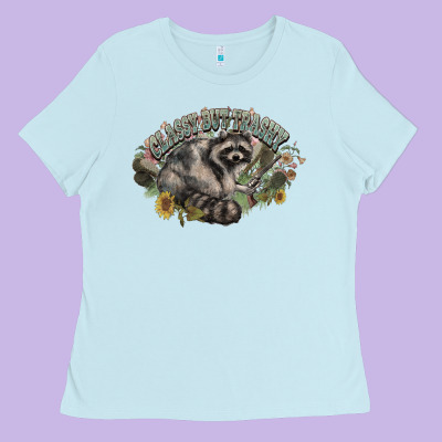 Classy But Trashy Racoon Ladies Tee Designed By Nancycooperartshop