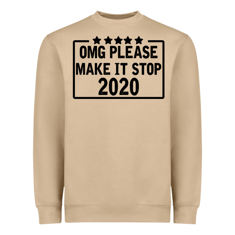 Omg Please Make It Stop 2020 Heavyweight Sweatshirt by Bettercallsaul | Teevron