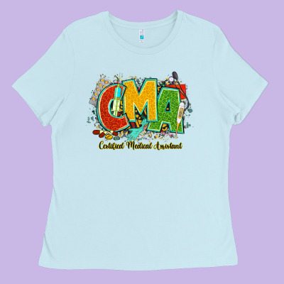 Cma Certified Medical Assistant Juneteenth Ladies Tee Designed By Nancycooperartshop