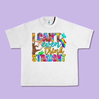 Lgbtq I Can't Even Think Straight Urban Heavy Tee Designed By Bundleandbundleshop