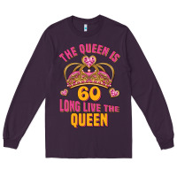 Plum the queen is 60 long live the queen Long Sleeve Tee - Jasminsmagicworld