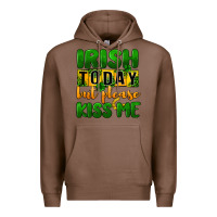 Chestnut Irish today but please kiss me Premium Hoodie - CowGirlArtShop