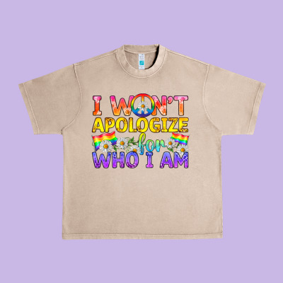 Lgbtq I Won't Apologize For Who I Am Urban Heavy Tee Designed By Bundleandbundleshop