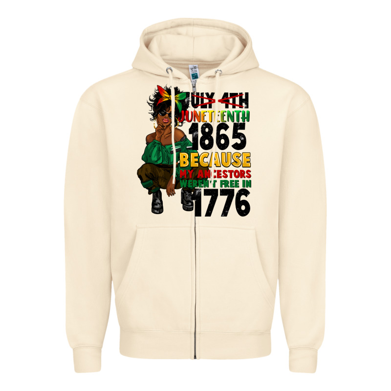 Juneteenth 1865 Because My Ancestors Zipper Hoodie by CowGirlArtShop | Teevron