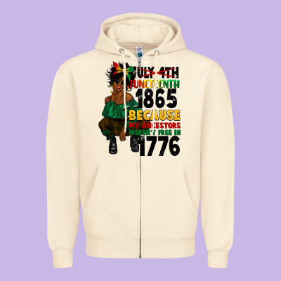 Juneteenth 1865 Because My Ancestors Zipper Hoodie Designed By Cowgirlartshop