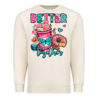 Sandshell better together donut and coffee valentines day Premium Sweatshirt - OliviaCreatesArt