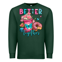 Sports Green better together donut and coffee valentines day Premium Sweatshirt - OliviaCreatesArt