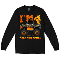 Black i'm four this is how i roll monster truck birthday Long Sleeve Tee - Jasminsmagicworld