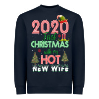 Navy 2020 First Christmas With My Hot New Wife Heavyweight Sweatshirt - Bettercallsaul