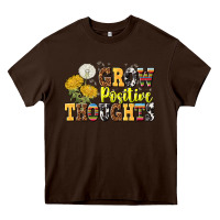 Chocolate Brown grow positive thoughts Heavy Core Tee - NancyCooperArtShop