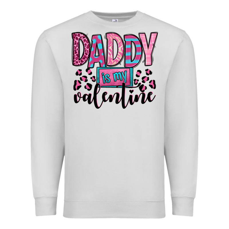 Daddy Is My Valentine Premium Sweatshirt by OliviaCreatesArt | Teevron