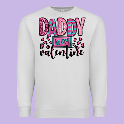 Daddy Is My Valentine Premium Sweatshirt Designed By Oliviacreatesart