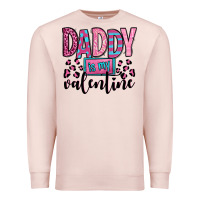 Pale Pink daddy is my valentine Premium Sweatshirt - OliviaCreatesArt