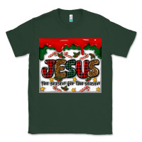 Sports Green jesus the reason for the season Classic Tee - MaliasSmallBusiness