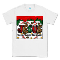 White jesus the reason for the season Classic Tee - MaliasSmallBusiness