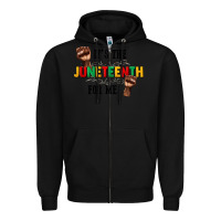 Black its the juneteenth for me Zipper Hoodie - CowGirlArtShop