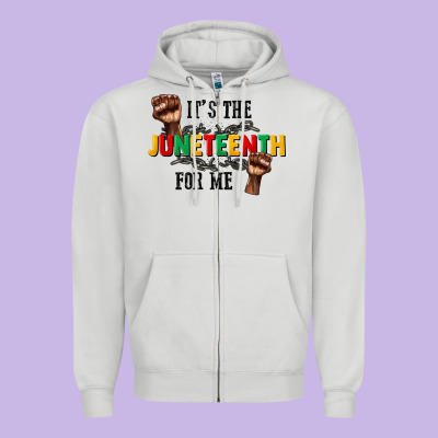 Its The Juneteenth For Me Zipper Hoodie Designed By Cowgirlartshop