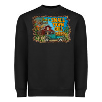 Black just a small town girl Heavyweight Sweatshirt - RanaPortraitStore