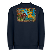 Navy just a small town girl Heavyweight Sweatshirt - RanaPortraitStore