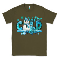 Army Green baby its cold outside Classic Tee - MaliasSmallBusiness