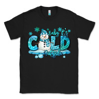 Black baby its cold outside Classic Tee - MaliasSmallBusiness