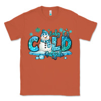 Copper baby its cold outside Classic Tee - MaliasSmallBusiness